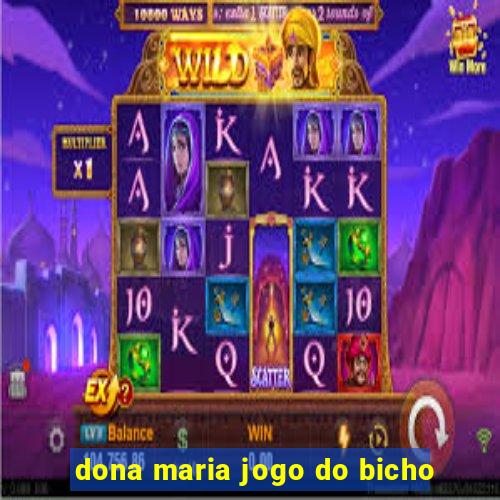 dona maria jogo do bicho